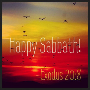 Remember the sabbath day, to keep it holy. (Exo 20:8 KJV)