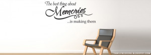 ... memories quotes quotes about making new memories building memories