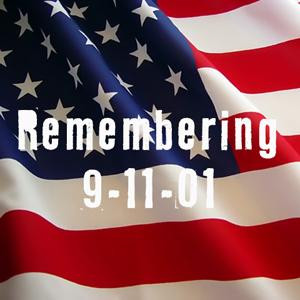 PLEASE JOIN ME IN REMEMBERING 9/11/01...