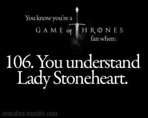 Lady StoneheartGames, Thronesa Songs, Thrones A Songs, Ice, Fire Gam