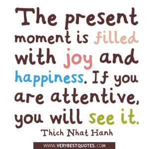 ... present moment quotes develop an appreciation for the present moment