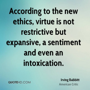 ... not restrictive but expansive, a sentiment and even an intoxication