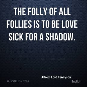 Follies Quotes