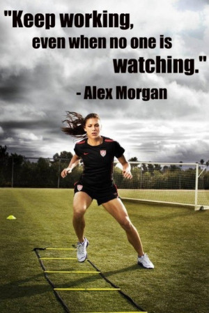 Soccer #Quotes - Alex Morgan