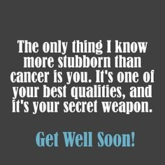 Hate Cancer, Cancer Diagnosis, Get Well Messages
