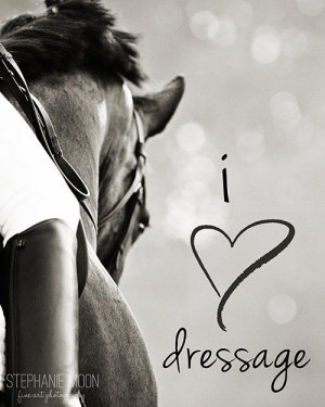 love Dressage typography print, Dressage photography, Horse ...