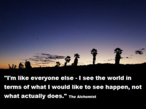 One of my favorite Alchemist Quotes