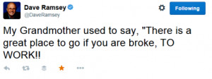 One of Dave Ramsey’s favorite quotes as seen on Twitter. Courtesy of ...