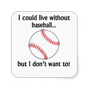 Could Live Without Baseball Stickers