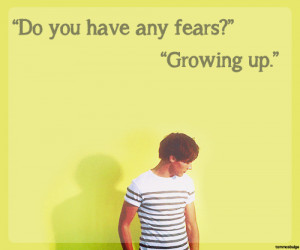 louis tomlinson I dont think im ever going to grow up quotes