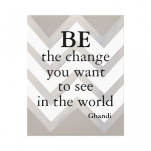 Ghandi quote be the change wall art Canvas Prints #quote #Ghandi ...