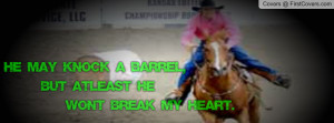 barrel racing quotes Profile Facebook Covers