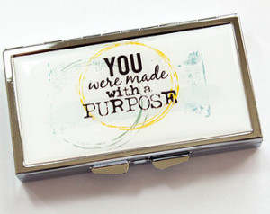 Pill case, 7 day, 7 sections, Pill box, You were made with a purpose ...