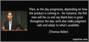 More Thomas Keller Quotes