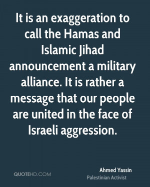 It is an exaggeration to call the Hamas and Islamic Jihad announcement ...