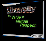 ... us a deeper understanding of Diversity: The Value of Mutual Respect