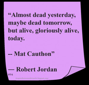 Robert Jordan ♥ ~ #Quote #Author #Joy