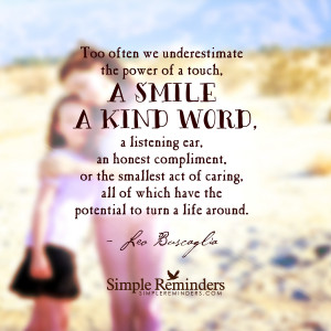... kindness by leo buscaglia smallest acts of kindness by leo buscaglia
