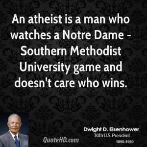 An atheist is a man who watches a Notre Dame - Southern Methodist ...