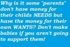 ... galore, vacations, dinners out...but no $$$ to pay child support More