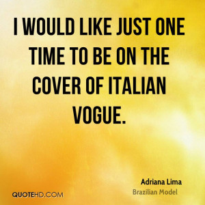 adriana lima adriana lima i would like just one time to be on the jpg