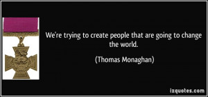 Quotes by Thomas Monaghan