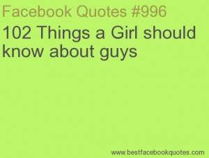 ... Girl should know about guys-Best Facebook Quotes, Facebook Sayings