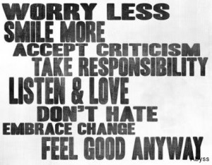 ... smile more Accept Criticism Take Responsibility Listen - Change Quote