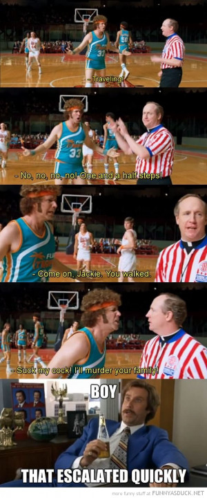 semi pro will ferrell scene murder your family escalated quickly meme ...