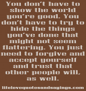 You don’t have to show the world you’re good. You don’t have to ...