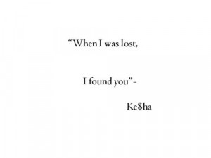 kesha, quote, i love!!!, song.tumblr