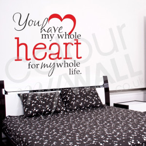 ... heart for my whole life. Inspirational Love Romance Quote Wall Sticker
