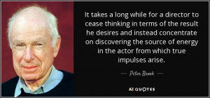 It takes a long while for a director to cease thinking in terms of the ...