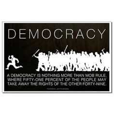 The United States is a constitutional republic, NOT a democracy More