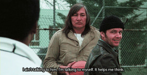 ... Class movie quotes 1975 , One Flew Over the Cuckoo's Nest quotes