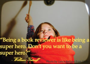 Being a book reviewer is like being a super hero. Don’t you want to ...