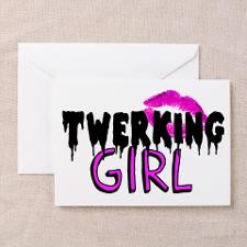 Perfect for Twerking Greeting Cards
