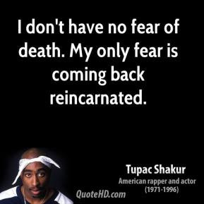 tupac-shakur-musician-i-dont-have-no-fear-of-death-my-only-fear-is.jpg