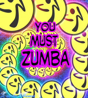 Zumba... Zuuuuuuumbaaaaaaa