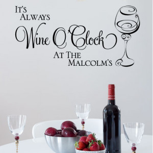 Personalised It's Always Wine O'Clock~ Wall sticker / decals