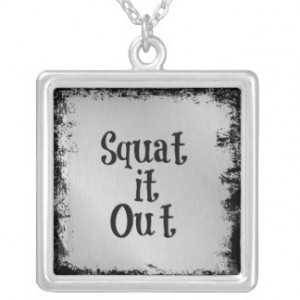 Squat it Out Motivational Quote Personalized Necklace