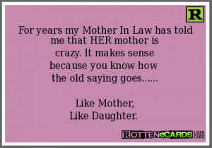 Crazy Mother In Law Ecards For years my mother in law has