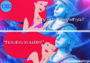 Little Mermaid- movie quote