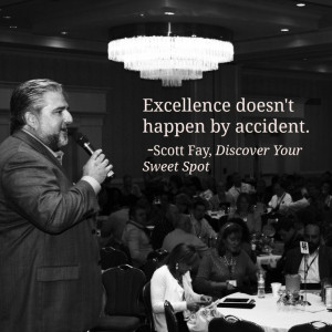 Excellence doesn't happen by accident
