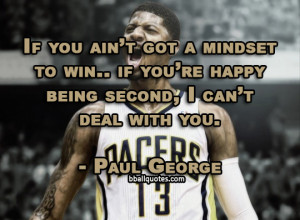 Paul George Quotes
