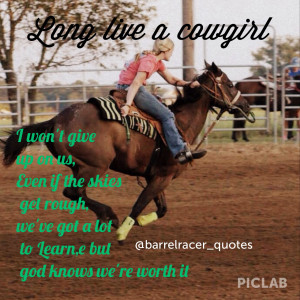 Barrel Racing Quotes Cowgirl Picture