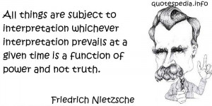 - All things are subject to interpretation whichever interpretation ...
