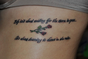 Dance In The Rain Tattoo Quote