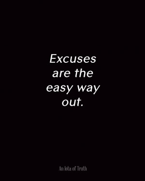 Excuses-are-the-easy-way-out.-819x1024.jpg