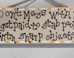 ... Funny EMT sign, Dental Hygienist, Funny Dentist decor, Doctors Office